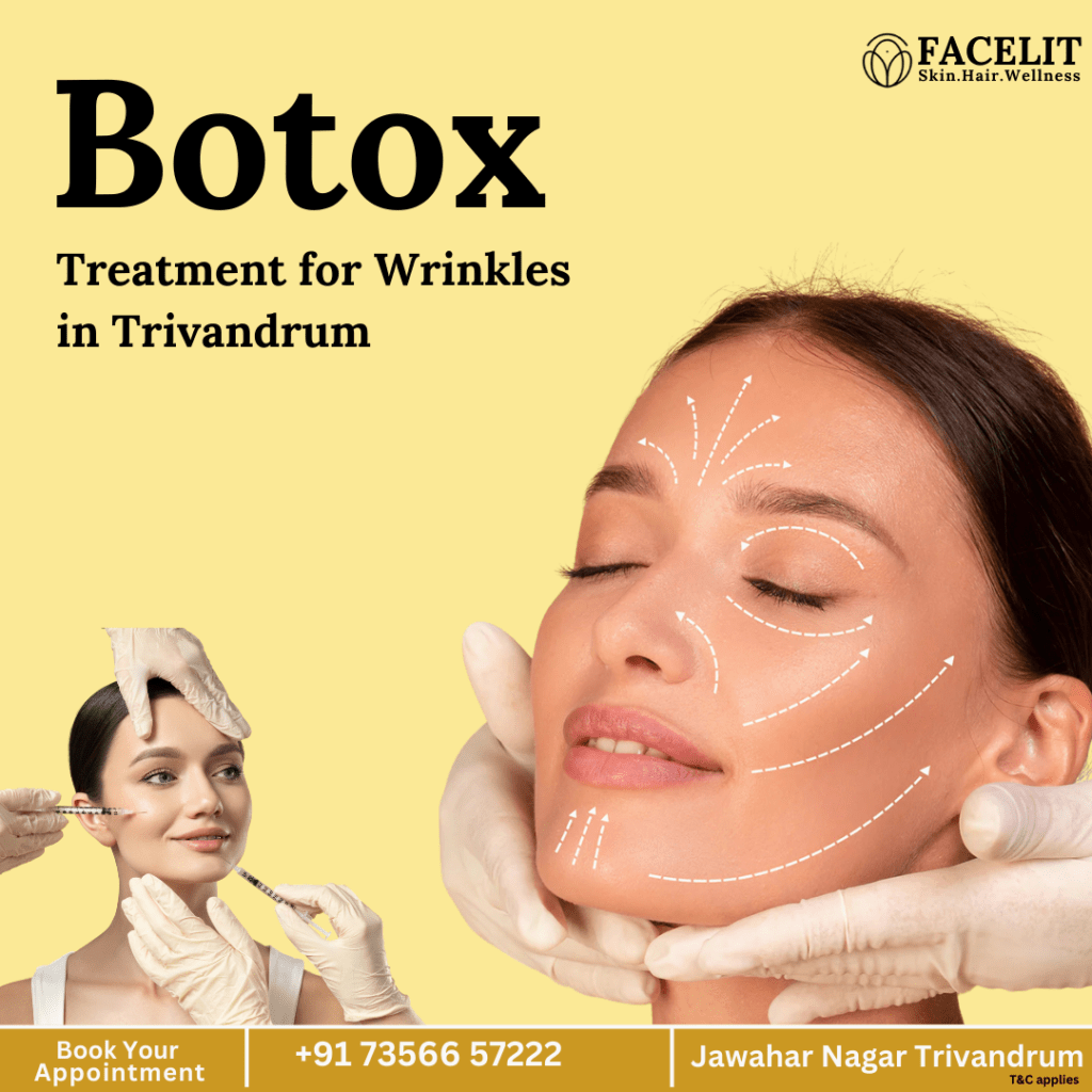 Botox Treatment for Wrinkles in Trivandrum