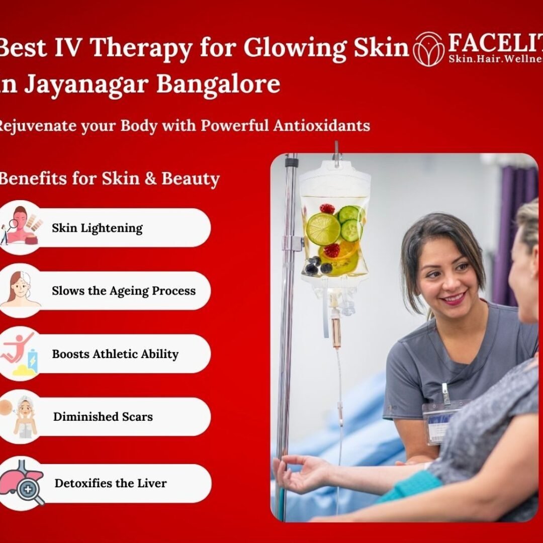 IV Therapy for Glowing Skin in Jayanagar  Hydrate & Revitalize Naturally